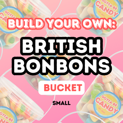 Build Your Own: Bonbons Candy Bucket - Small