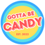 Gotta Be Candy - Home