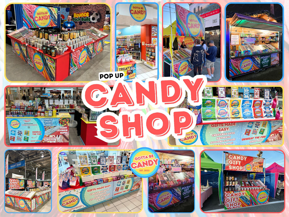 Pop-Up Candy Shop | Gotta Be Candy